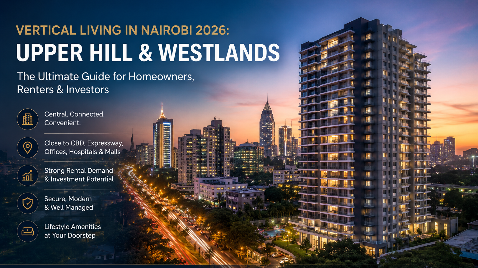 Vertical Living in Nairobi 2026: Why Upper Hill and Westlands Are Redefining City Apartment Living